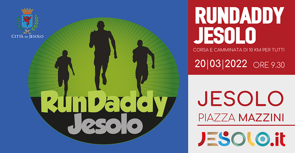 Run Daddy a Jesolo il 20 marzo 2022