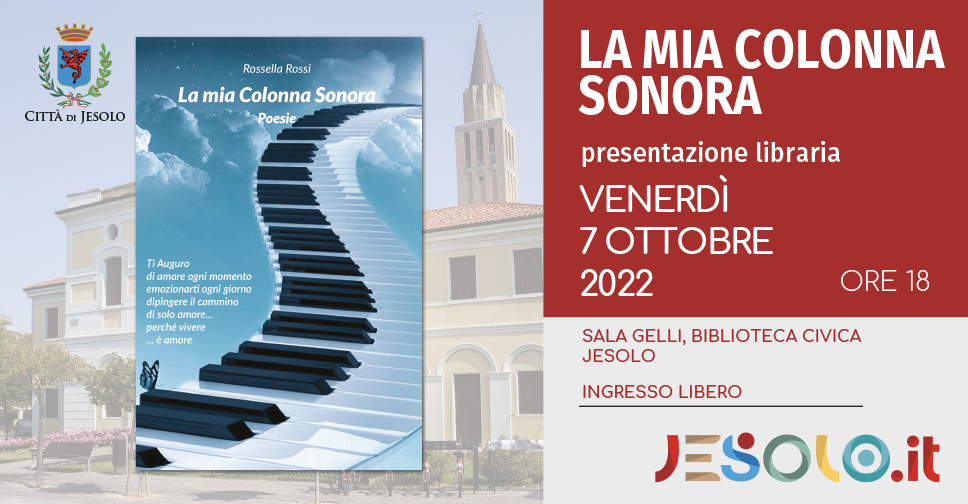 La Mia Colonna Sonora -Biblioteca di Jesolo 7 ottobre 2022