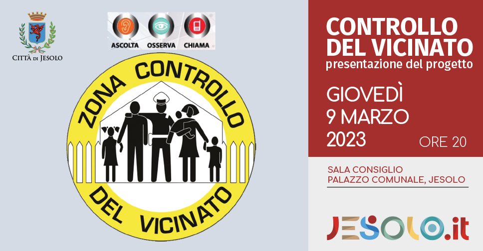 Presentazione del Progetto Controllo di Vicinato giovedì 9 marzo 2023 in sala consiglio del Municipio di Jesolo