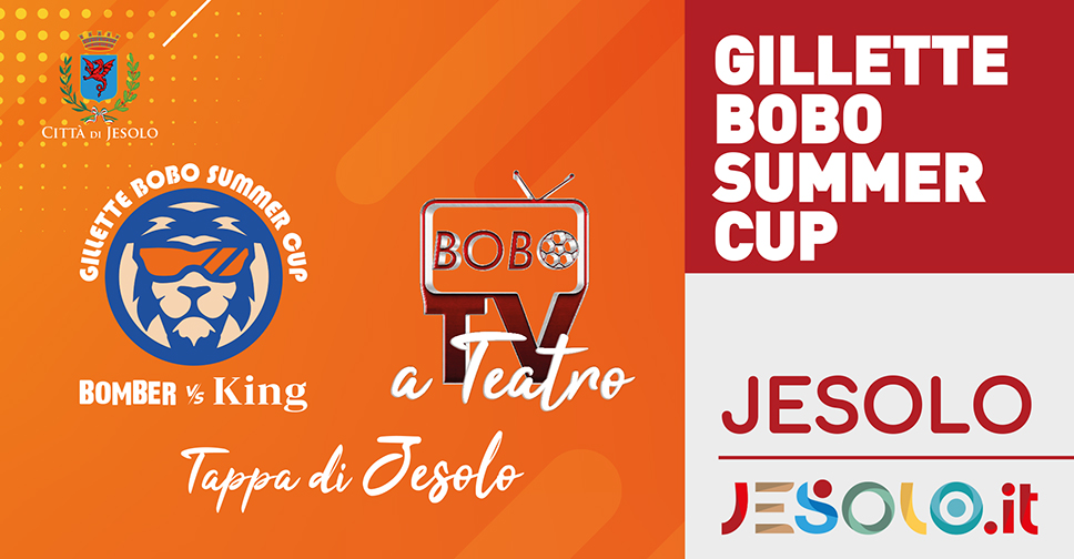 Gillette Bobo Summer Cup- Piazza Brescia