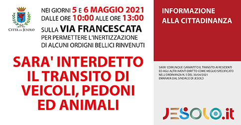 Interdetta la circolazione su via Francescata - Jesolo il 5 e 6 maggio 2021
