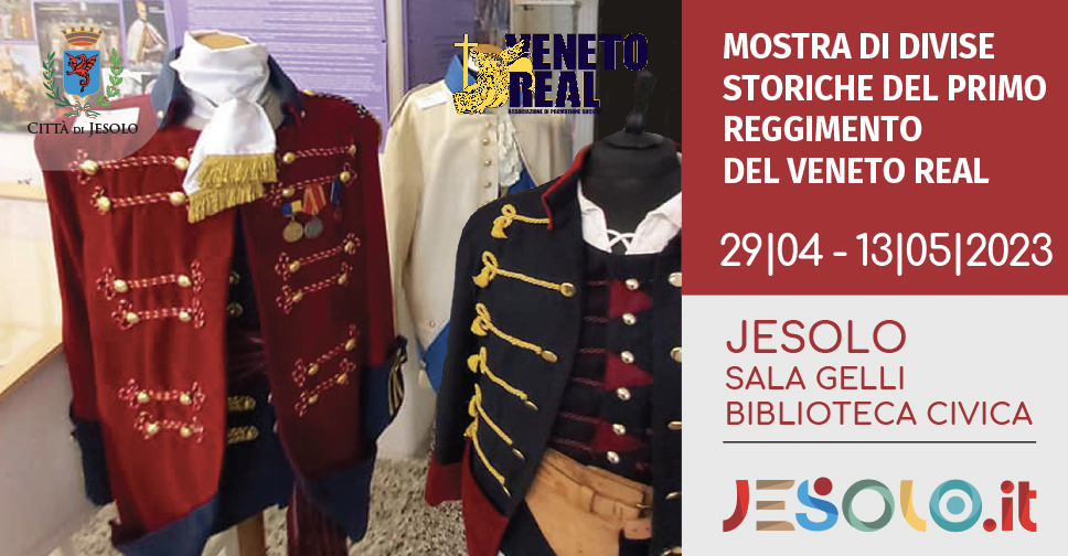 Mostra divise storiche del primo reggimento del Veneto Real, Jesolo 29 aprile - immagine di divise.