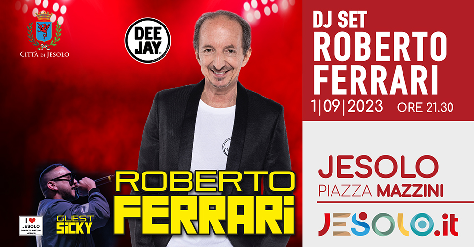 Dj Set con Roberto Ferrari in piazza Mazzini venerdì 1 settembre alle ore 21.30