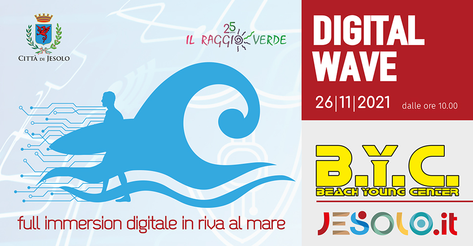 Digital Wave - Full immersion digitale in riva al mare venerdì 26 novembre al centro Giovani BYC di Jesolo