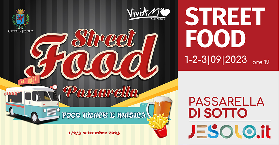 Street Food a Passarella di Sotto- Jesolo. Dall'1 al 3 settembre 2023. Immagine di un food truck azzurro con tenda a righe bianche e rosse e scritta in rosso street food Passarella