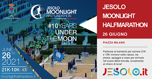 Jesolo Moonlight Half Marathon 26 giugno 2021