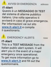 Questo è un messaggio di test del sistema di allarme pubblico italiano. Una volta operativo ti avviserà in caso di grave emergenza. Per informazioni vai sul sito www.it-alert.it e compila il questionario.