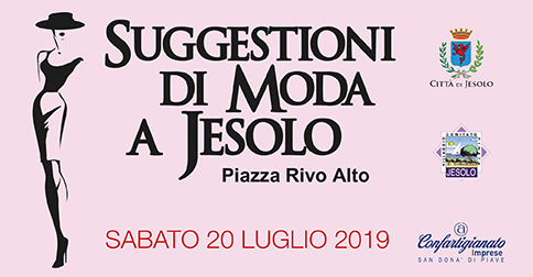 Suggestioni di moda defilè in piazza Rivo Alto sabato 20 luglio 2019