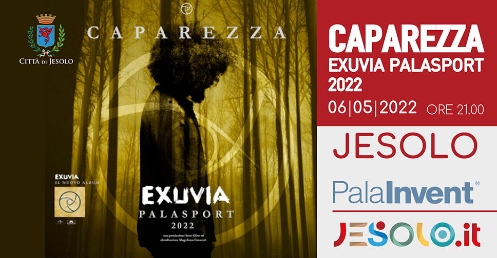 Concerto Caprezza - Exuvia Palasport 2022 al Palainvent di Jesolo il 6 maggio 2022