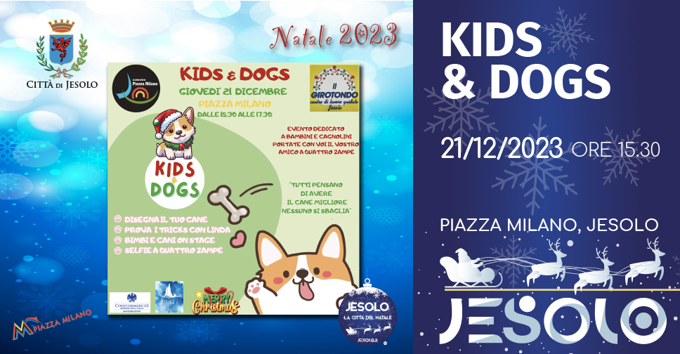 Kids and dogs , 21 dicembre 2023 in piazza Milano a Jesolo