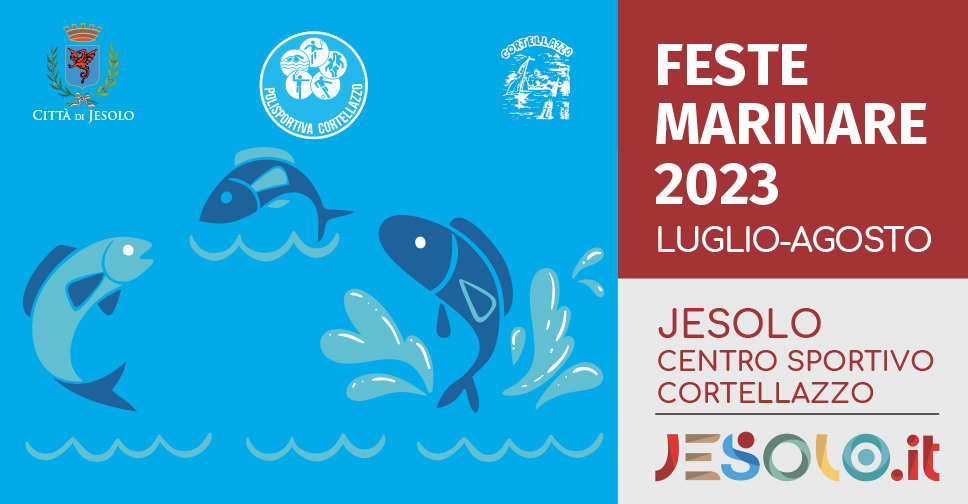Jesolo feste marinare 2023 - centro sportivo Cortellazzo. Immagine di pesci su sfondo azzurro.