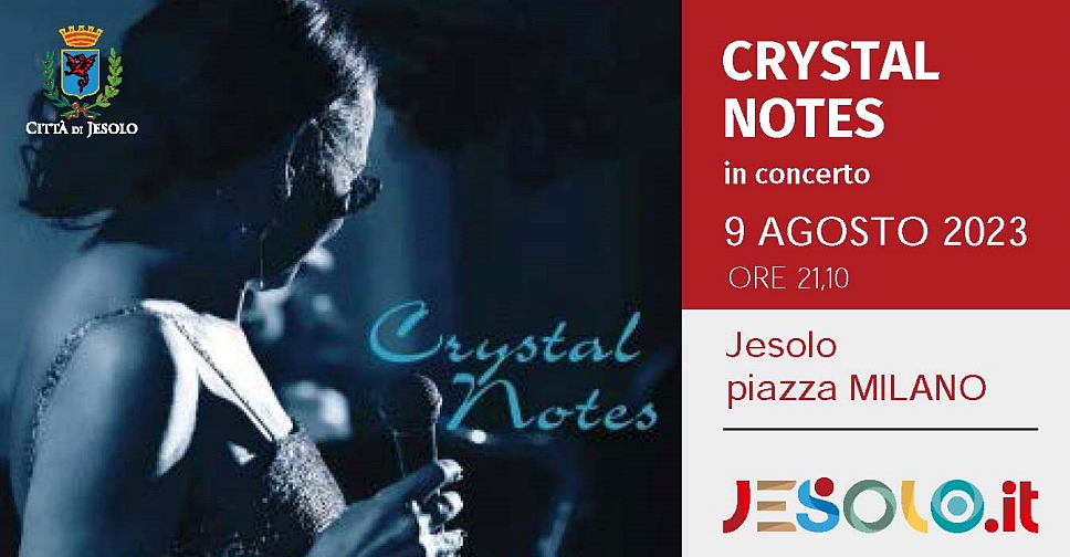 Crystal Notes in concerto  a Jesolo il 9 agosto 2023