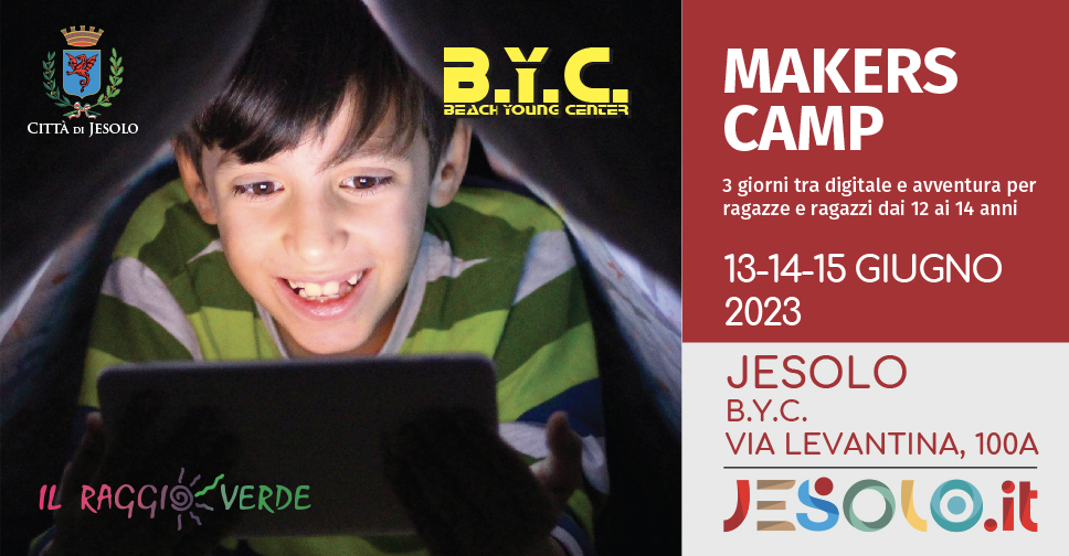 Makers Camp, 13 -14 - 15 giugno 2023 B.Y.C. Jesolo. Immagine di un bambino che guarda un tablet.  