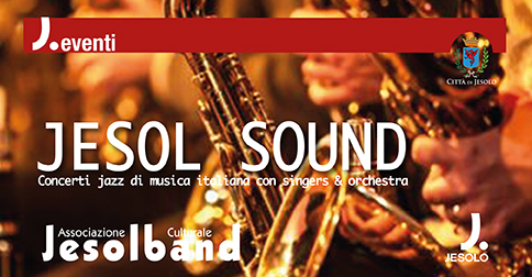 Jesolo Sound con Jesolband Orkestra nelle piazze di Jesolo per l'estate 2019