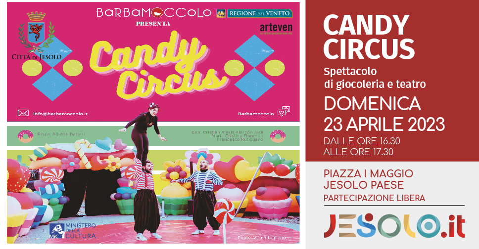 Candy Circus, spettacolo di giocoleria e teatro a Jesolo il 23 aprile h 16.30, piazza I maggio. Immagine di attori di strada tra dolciumi giganti