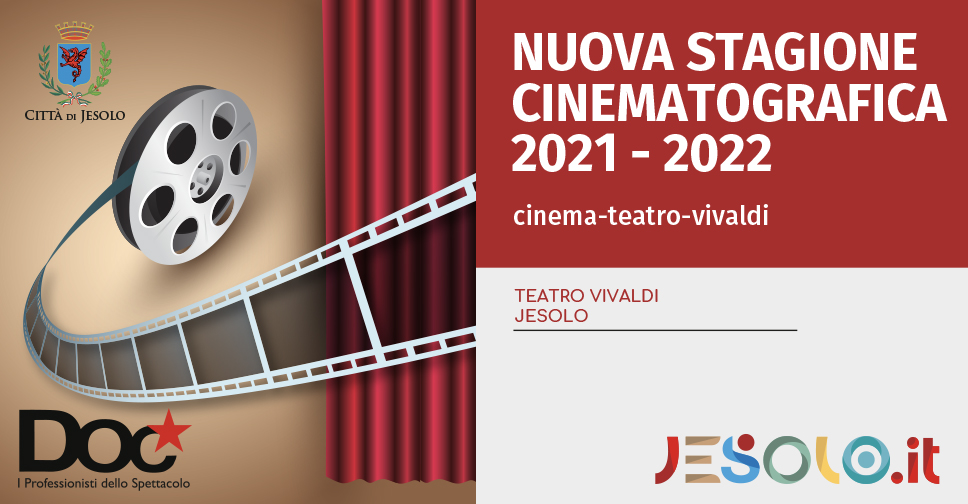 Stagione cinematografica 2020-2021 al Cinema Vivaldi di Jesolo