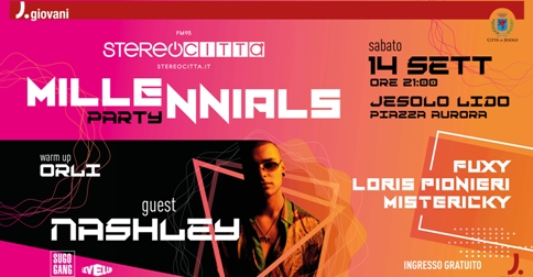 Millennials Party la festa dei Neo diciottenni a Jesolo, il 14 settembre 2019  piazza Aurora