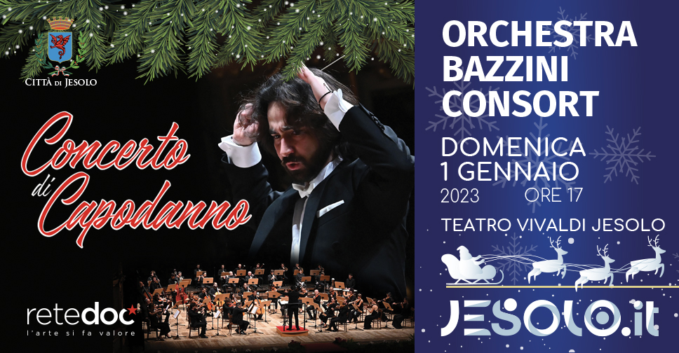 Concerto di Capodanno con l'Orchestra Bazzini Consort - Jesolo