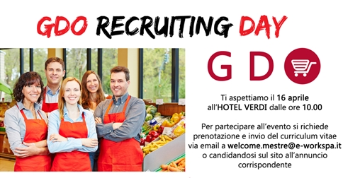 GDO Recruiting Day all'Hotel Verdi di Jesolo, con e-work, agenzia per il lavoro