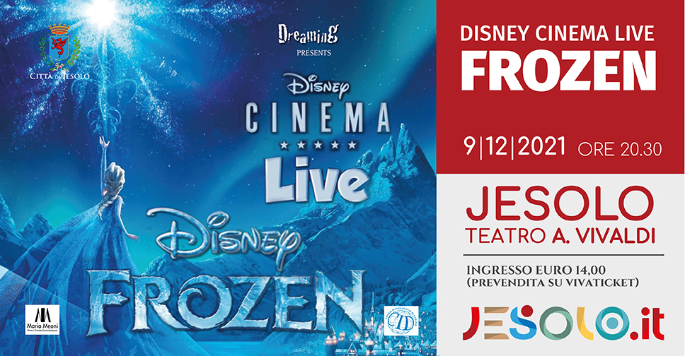 Frozen Disney cinema live al Teatro Vivaldi giovedì 9 dicembre 2021