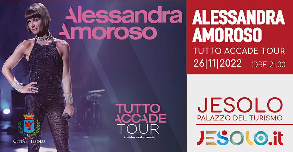 Alessandra Amoroso in concerto a Jesolo il 26 novembre 2022