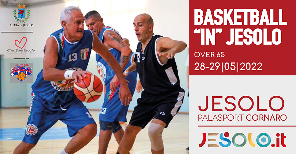 Torneo Basketball "in" Jesolo over 65  28-29 maggio a Jesolo