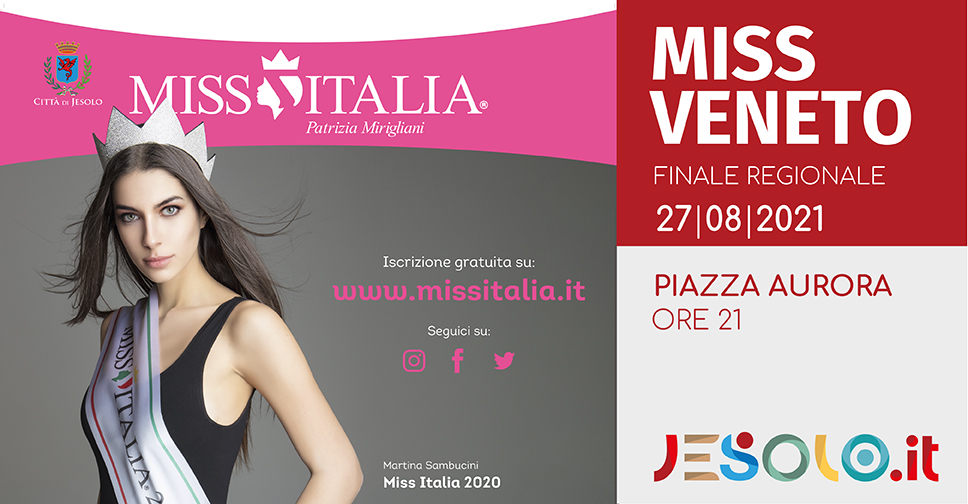 Miss Veneto 2021 a Jesolo in piazza Aurora venerdì 27 agosto h 21