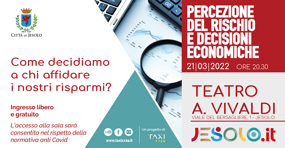 Talk "Percezione del rischio e decisioni economiche" lunedì 21 marzo 2022 al Teatro Vivaldi