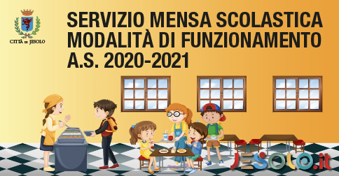 Comune di Jesolo - modalità servizio mensa scolastica a.s. 2020-2021