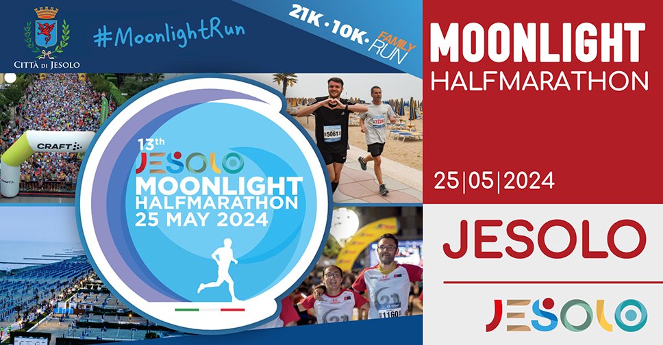 Jesolo Moonlight Half Marathon 25 maggio 2024