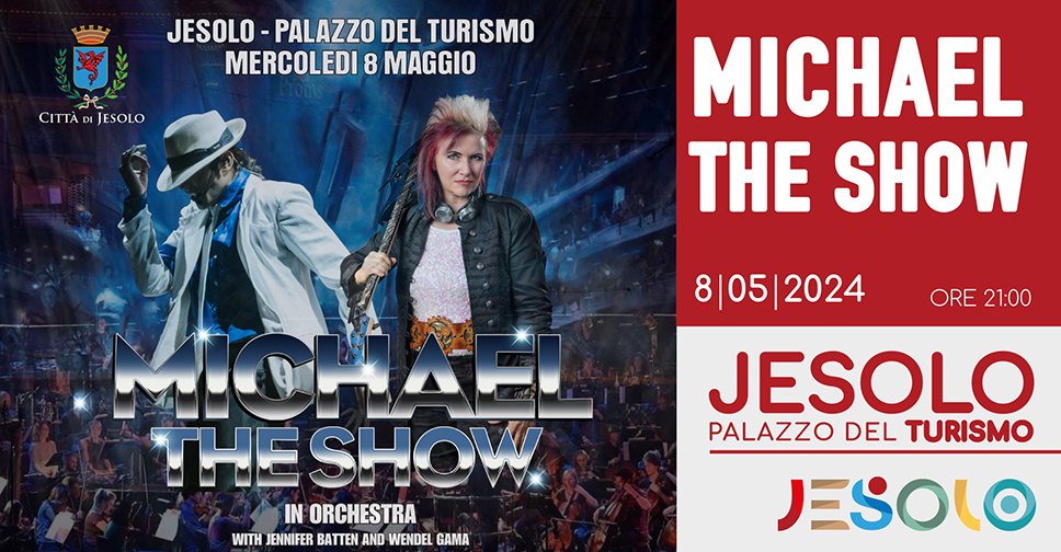 Michael  - The show 8 maggio 2024 a Jesolo