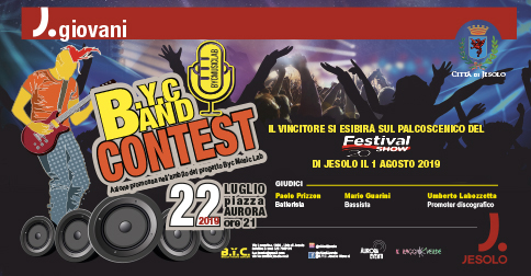 BYC band Contest 2019 lunedì 22 luglio a Jesolo, piazza Aurora