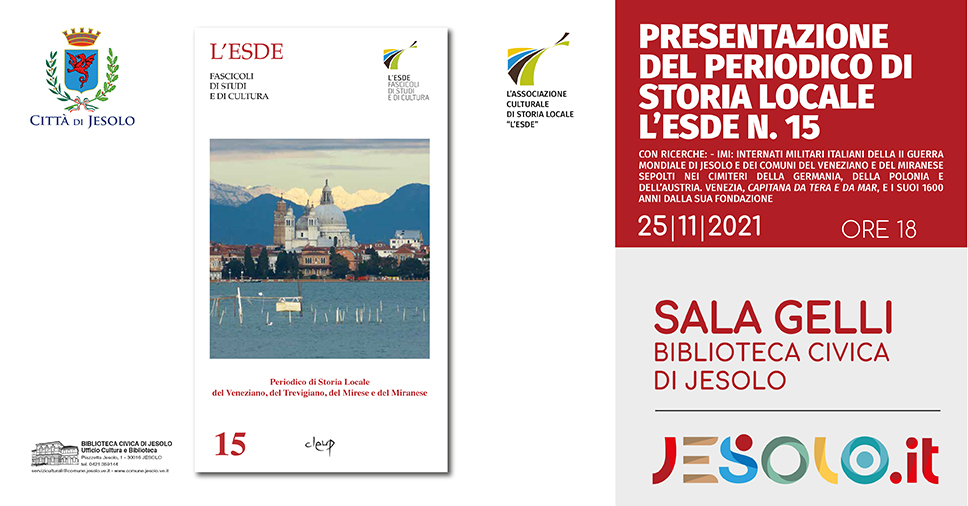 L'Esde Fascicoli di storia e cultura Presentazione del periodico di storia locale- Sala Gelli della biblioteca civica diJesolo