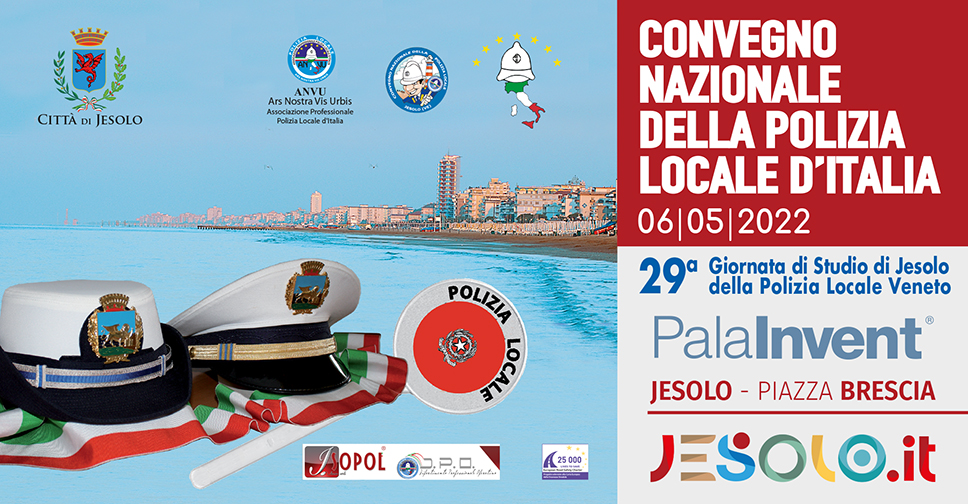 Convegno nazionale della Polizia Locale del Veneto, venerdì 6 maggio 2022 al Palainvent