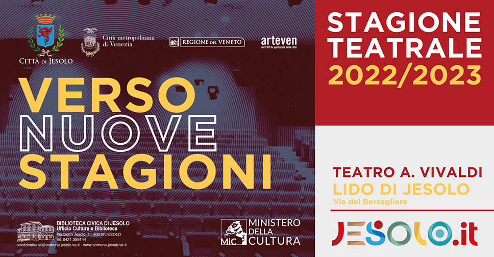 Rassegna teatrale di Jesolo Verso Nuove stagioni 2022-2023