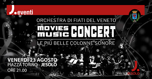 Orchestra di fiati del Veneto: Movies Music Concert in piazza Torino a Jesolo il 23 agosto 2019