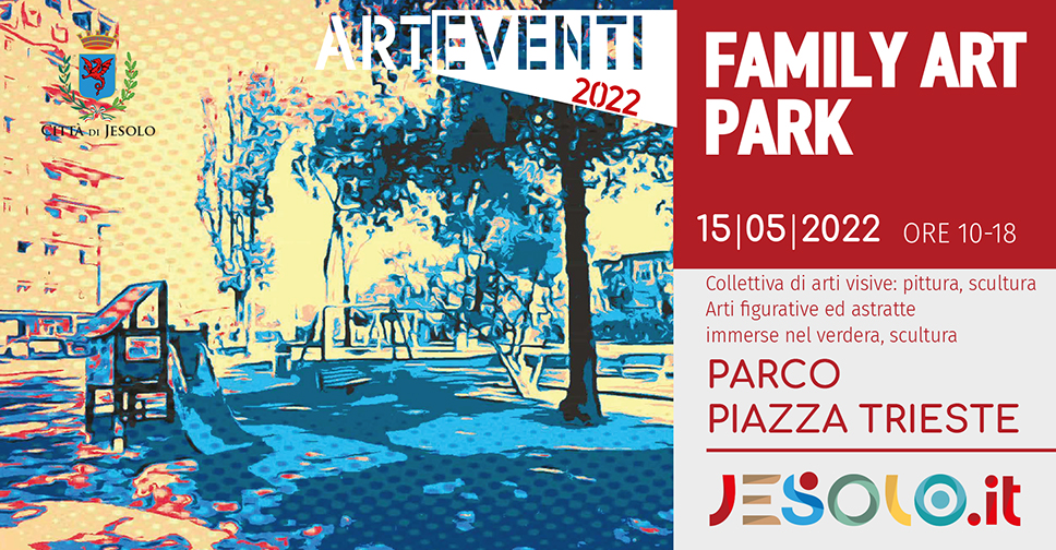 collettiva di arti visive "Family Art Park" 15 maggio 2022 al parco di Piazza Trieste