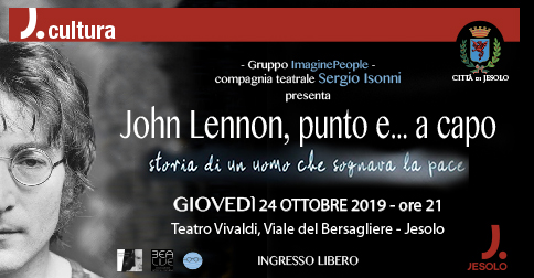 John Lennon, punto e...a capo 24 ottobre 2019, teatro Vivaldi di Jesolo
