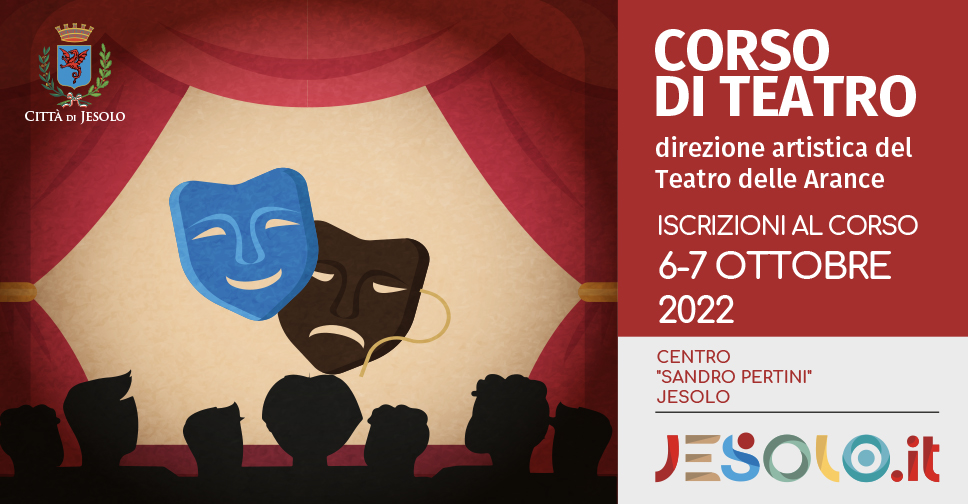Corso di Teatro - iscrizioni 6 e 7 ottobre presso Centro Sandro Pertini - Jesolo
