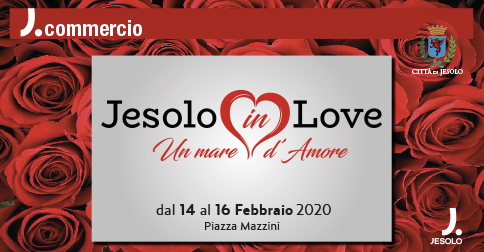 Jesolo in Love dal 14 al 16 febbraio 2020 in piazza Mazzini a Jesolo 