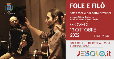 Spettacolo teatrale "Fole e Filò" giovedì 13 ottobre 2022 presso la Biblioteca civica di Jesolo