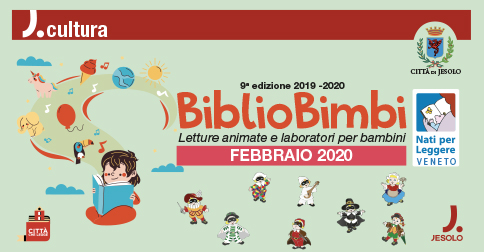 Letture animate e laboratori per bambini a Bibliobimbi, presso la Biblioteca Civica di Jesolo febbraio 2020