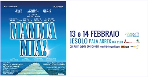 Mamma mia! il Musical al pala Arrex di Jesolo il 13 e 14 febbraio 2018