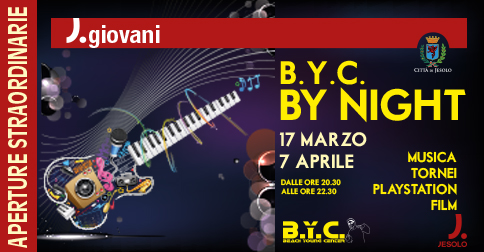 Giovedì 17 marzo e giovedì 7 aprile 2016 due appuntamenti straordinari al Byc: BYC by Night. infatti la fruibilità del centro giovani diventa serale dalle 20.30 alle 22.30