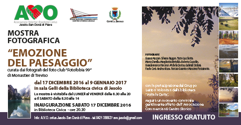 Emozione del paesaggio-Mostra fotografica presso la Sala gelli, Biblioteca Civica di Jesolo, dal 17 dicembre 2016 al 9 gennaio 2017