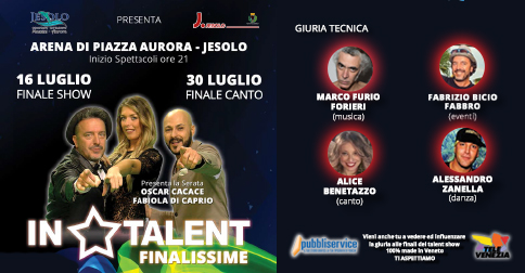 In Talent le finalissime in piazza Aurora a Jesolo il 16 e il 30 luglio 2017