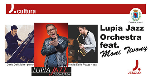 Moni Tivony e Lupia Jazz Orchestra a Jesolo