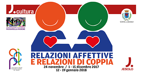 Relazioni affettive e relazioni di coppia - incontri con la d.ssa Manuela Rugolotto al Centro Civico di Passarella di Sotto -Jesolo