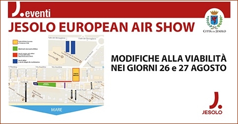 Modifiche alla viabilità per Jesolo European Air Show 26 e 27 agosto 2017