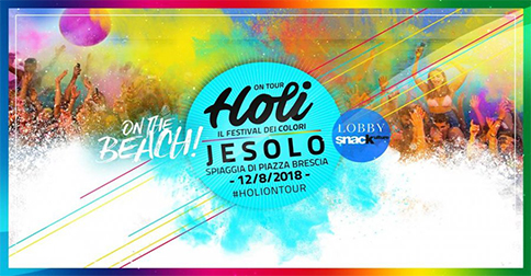 Holi il festival dei colori on tour a Jesolo il 12 agosto 2018